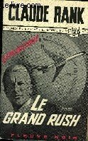 LE GRAND RUSH