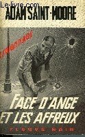 FACE D'ANGE ET LES AFFREUX