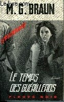 LE TEMPS DES GUERRILLEROS