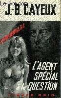 L'AGENT SPECIAL A LA QUESTION