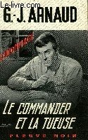 LE COMMANDER ET LA TUEUSE