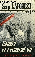 GAUNCE ET L'ECORCHE VIF