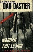 WARDEN FAIT LE MUR