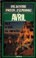 AVRIL AU PAYS DES MERVEILLES