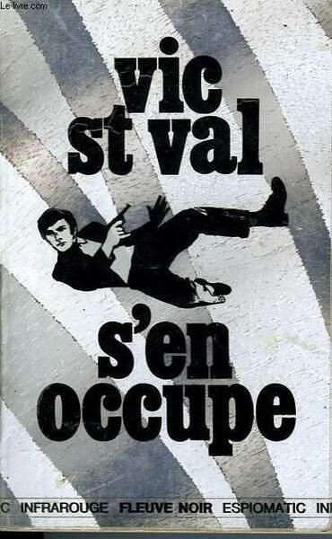 VIC SAIT VAL S'EN OCCUPE