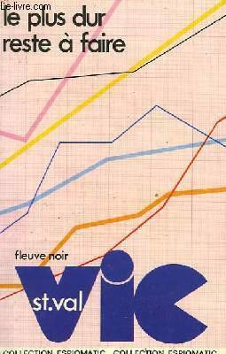 LE PLUS DUR RESTE A FAIRE