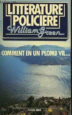 COMMENT EN UN PLOMB VIL.