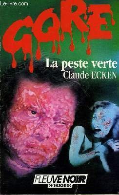 LA PESTE VERTE