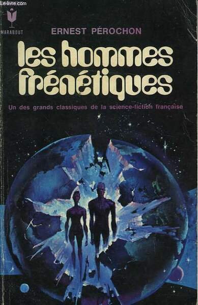 LES HOMMES FRENETIQUES