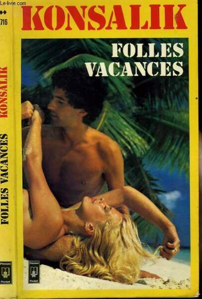 FOLLES VACANCES - BITTER SUSSE SIEBTE JAHRE