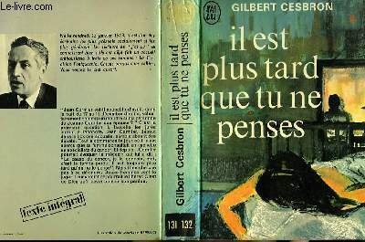 IL EST PLUS TARD QUE TU NE PENSES