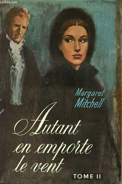 AUTANT EN EMPORTE LE VENT - TOME II