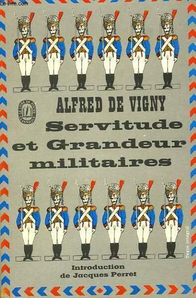 SERVITUDE ET GRANDEUR MILITAIRES
