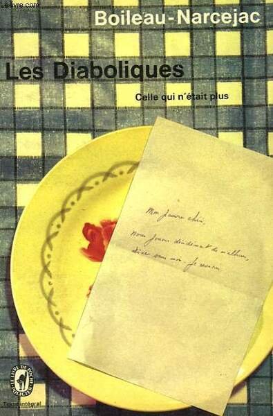 LES DIABOLIQUES - CELLE QUI N'ETAIT PLUS