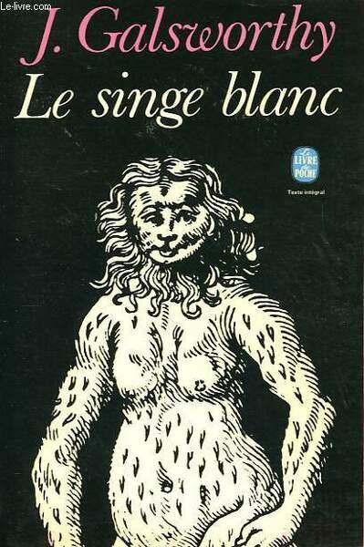 LE SINGE BLANC SUIVI DE DECLARATION SANS PAROLES