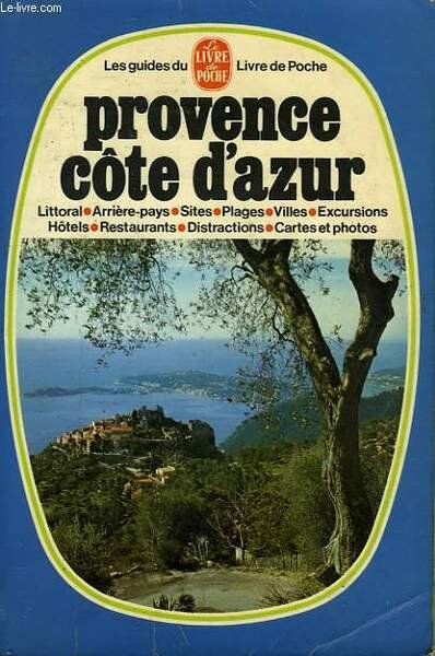 LES GUIDES DU LIVRE DE POCHE - PROVENCE COTE D'AZUR