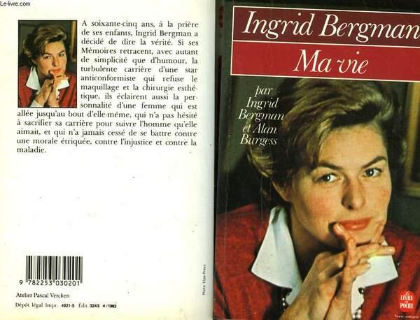 MA VIE - PAR INGRID BERGMAN ET ALAN BURGEES