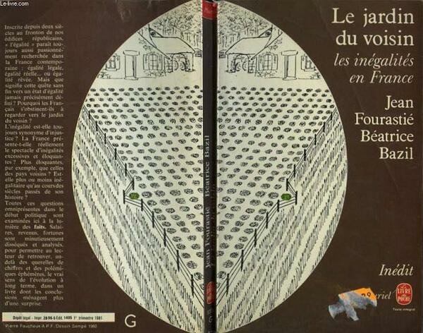 LE JARDIN DU VOISIN - LES INEGALITES EN FRANCE