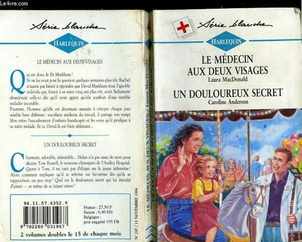 LE MEDECIN AUX DEUX VISAGES SUIVI DE : UN DOULOUREUX …