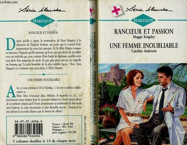 RANCOEUR ET PASSION SUIVI DE UNE FEMME INOUBLIABLE (A TIME …