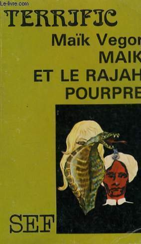 MAIK ET LE RAJAH POURPRE