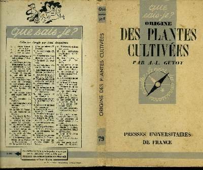 Que sais-je? N° 79 Origine des plantes cultivées
