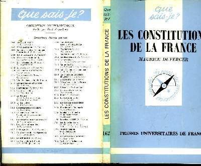 Que sais-je? N° 162 Les constitutions de la France