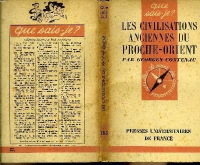 Que sais-je? N° 185 Les civilisations anciennes du Proche-Orient