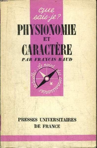 Que sais-je? N° 277 Physionomie et caractère