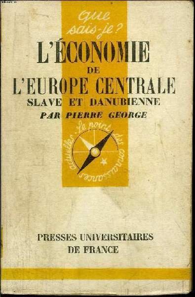 Que sais-je? N° 328 L'économie de l'Europe Centrale Slave et …