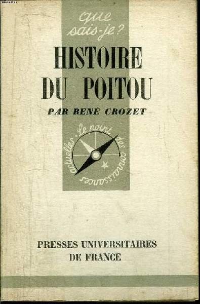 Que sais-je? N° 332 Histoire du Poitou