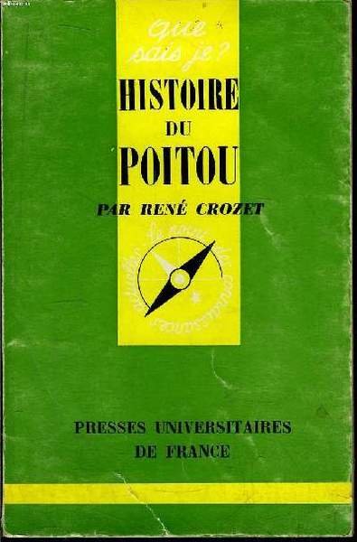 Que sais-je? N° 332 Histoire du Poitou