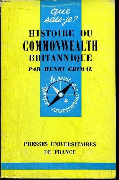 Que sais-je? N° 334 Histoire du Commonwealth britannique