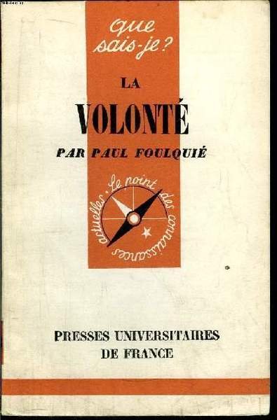 Que sais-je? N° 353 La vlolonté