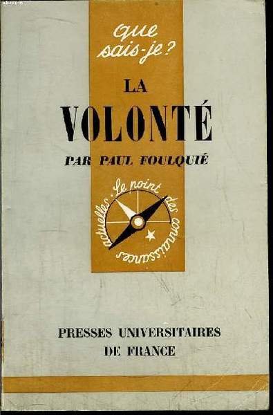 Que sais-je? N° 353 La volonté