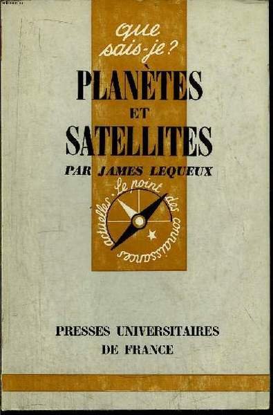 Que sais-je? N° 383 Planètes et satellites