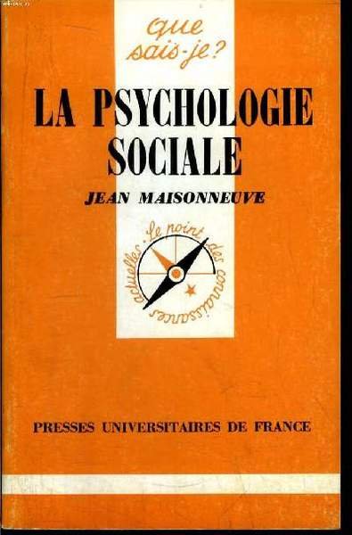 Que sais-je? N° 458 La psychologie sociale