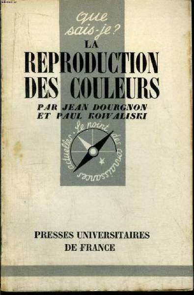 Que sais-je? N° 472 La reproduction des couleurs