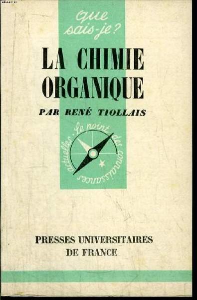 Que sais-je? N° 485 La chimie organique