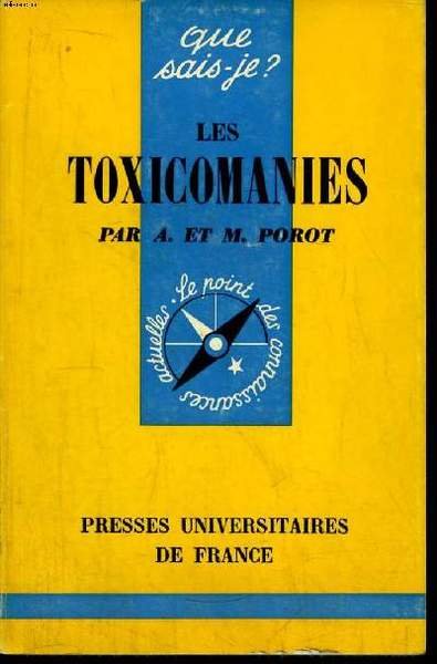 Que sais-je? N° 586 Les toxicomanies