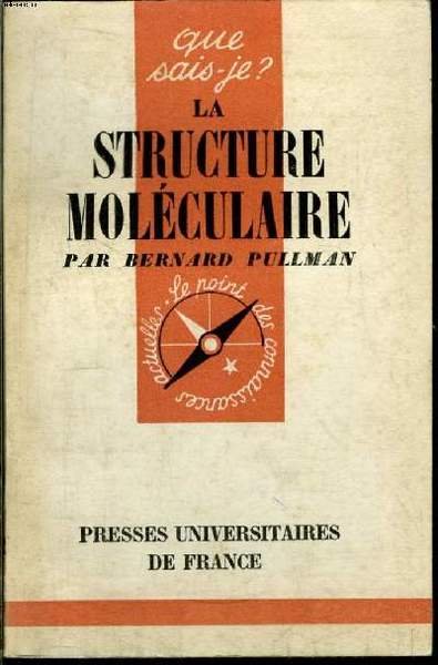 Que sais-je? N° 602 La structure moléculaire