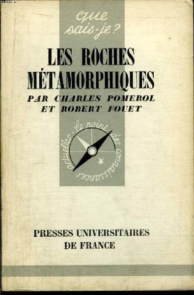 Que sais-je? N° 647 Les roches métamorphiques