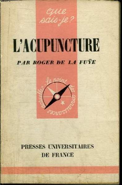 Que sais-je? N° 705 L'acupuncture