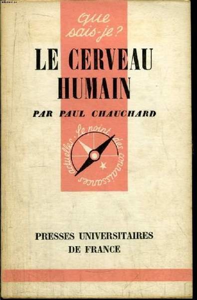 Que sais-je? N° 768 Le cerveau humain