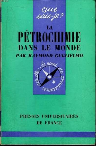 Que sais-je? N° 787 La pétrochimie dans le monde