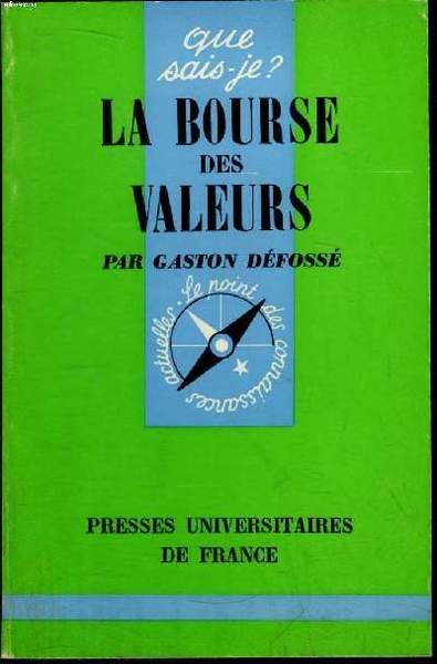 Que sais-je? N° 825 La bourse des valeurs