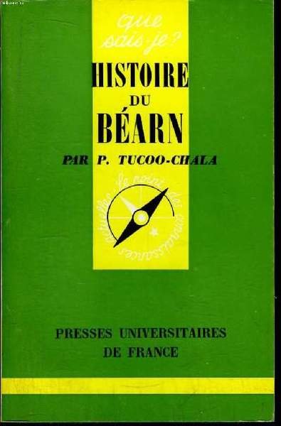 Que sais-je? N° 992 Histoire du Béarn