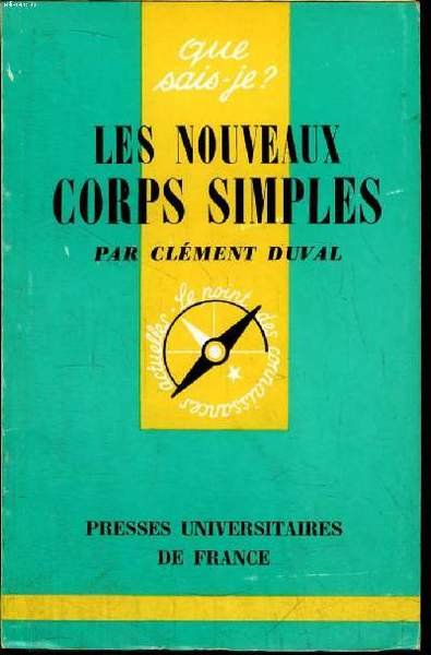 Que sais-je? N° 1005 Les nouveaux corps simples