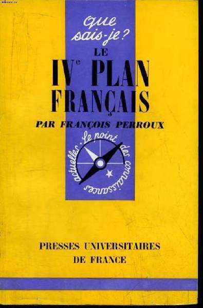 Que sais-je? N° 1021 Le IVe plan français