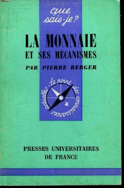 Que sais-je? N° 1217 La monnaie et ses mécanismes